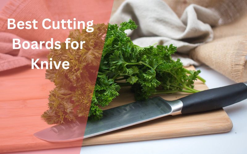 Best Cutting Boards for Knive